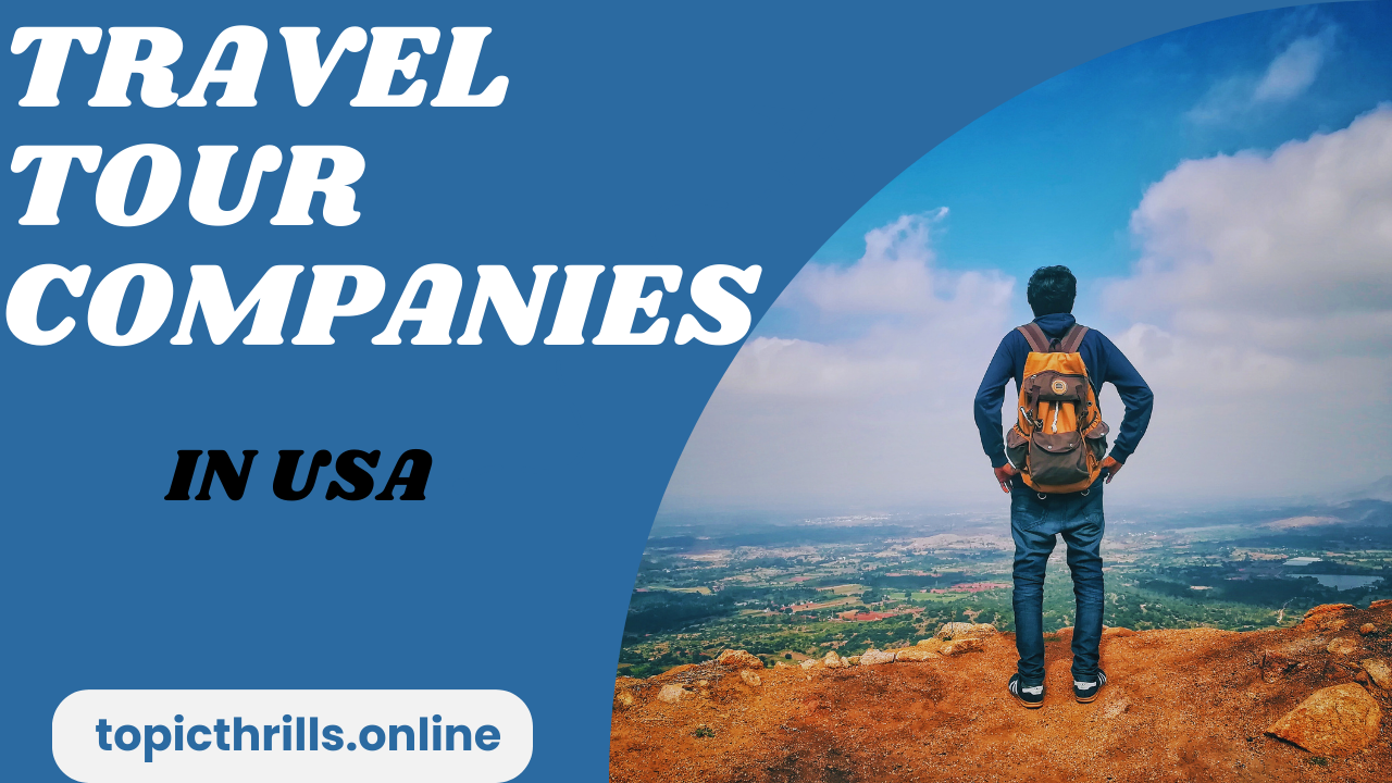 travel tour companies