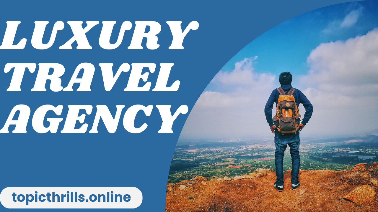 Luxury Travel Agency