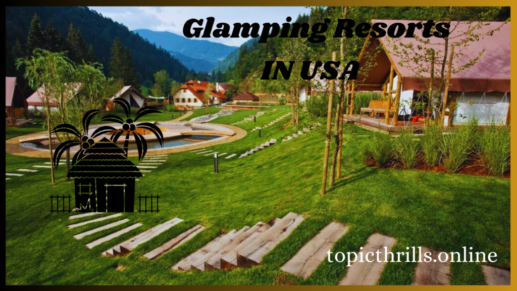 glamping resorts