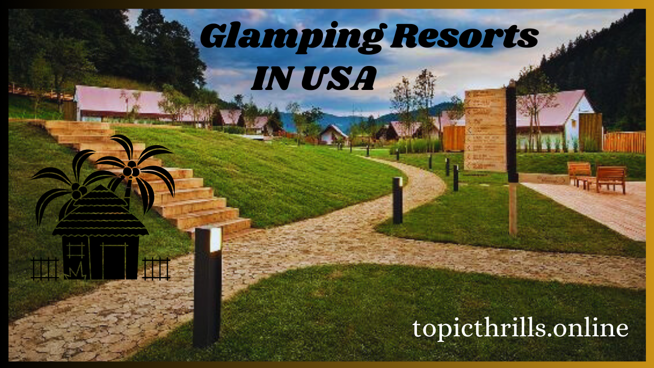 glamping resorts