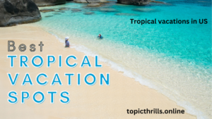 Tropical vacations